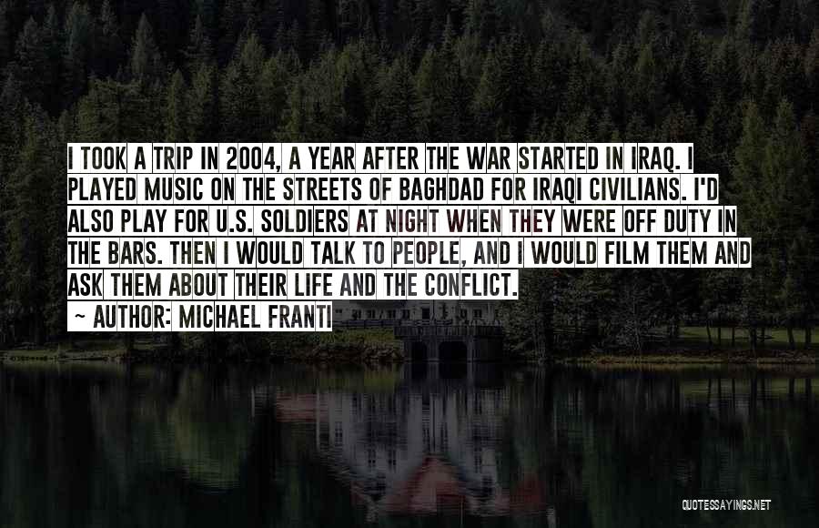 War And Conflict Quotes By Michael Franti