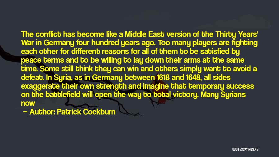 War And Conflict Quotes By Patrick Cockburn