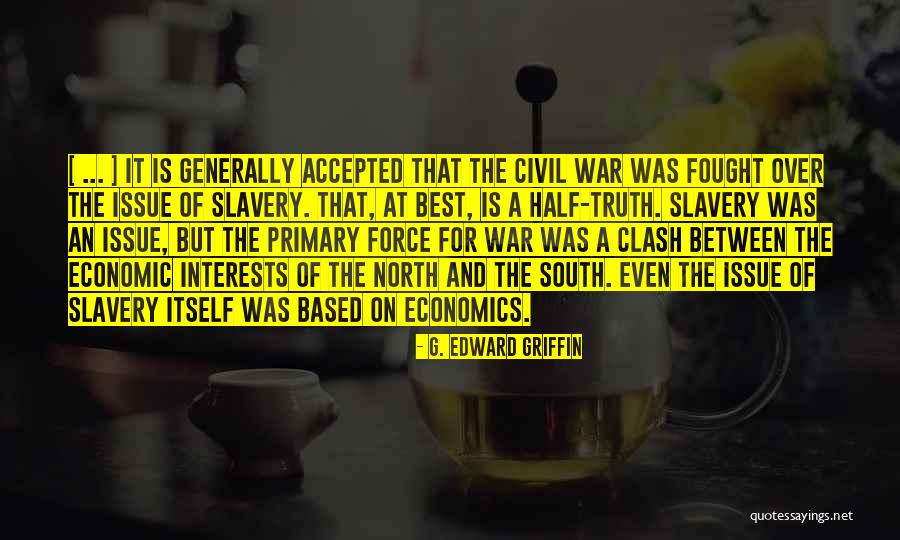 War And Economics Quotes By G. Edward Griffin War And Economics Quotes By G. Edward Griffin