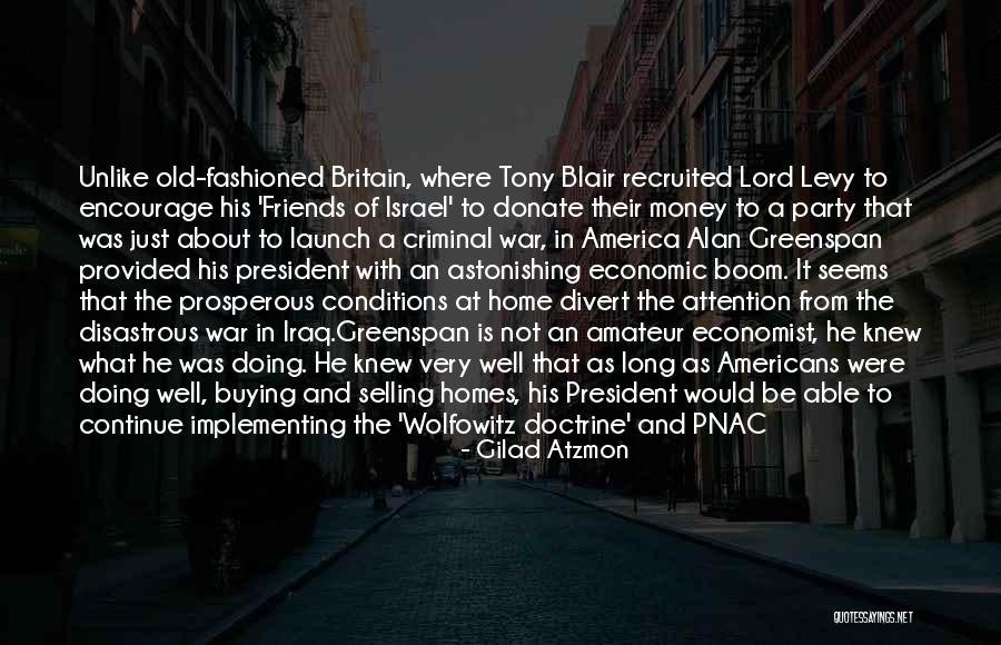 War And Economics Quotes By Gilad Atzmon War And Economics Quotes By Gilad Atzmon
