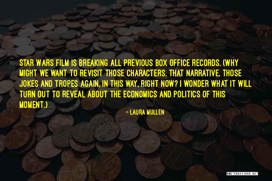 War And Economics Quotes By Laura Mullen War And Economics Quotes By Laura Mullen
