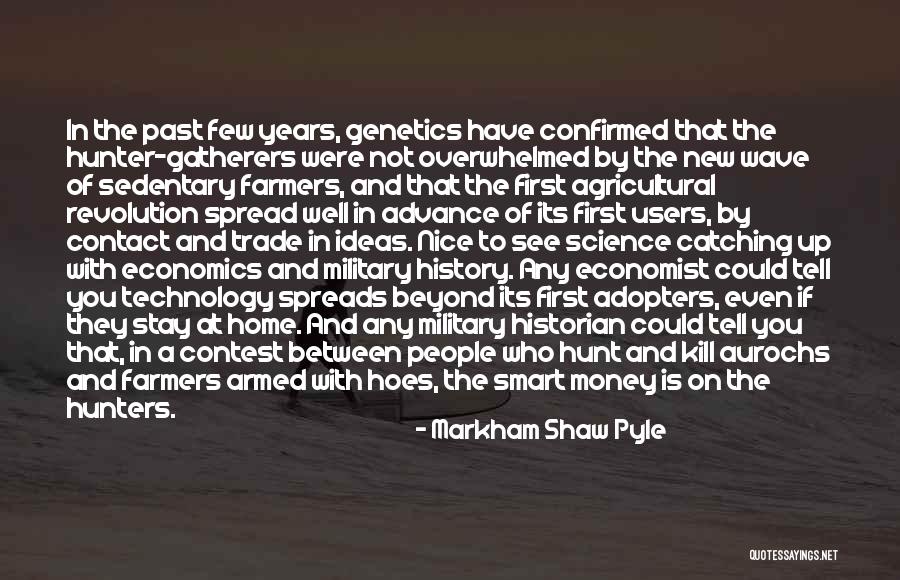 War And Economics Quotes By Markham Shaw Pyle War And Economics Quotes By Markham Shaw Pyle