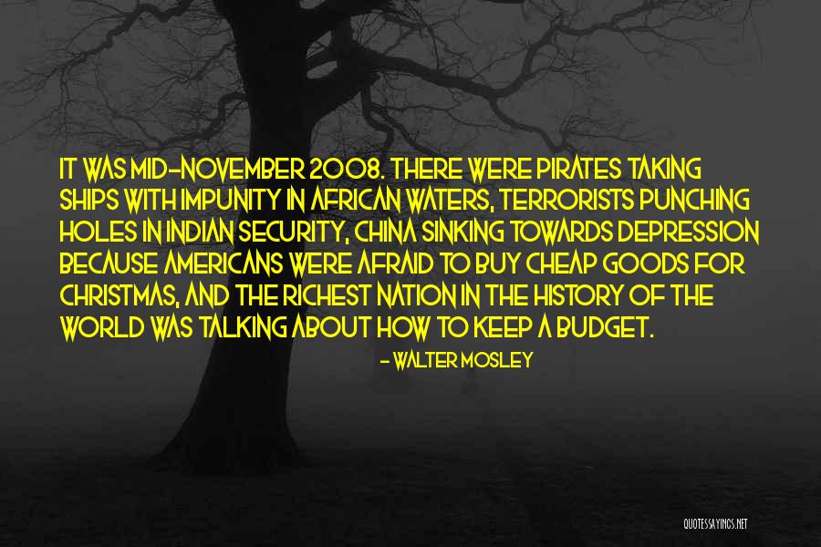 War And Economics Quotes By Walter Mosley War And Economics Quotes By Walter Mosley