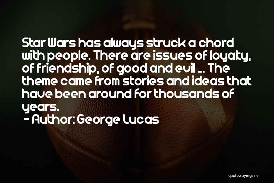 War And Evil Quotes By George Lucas