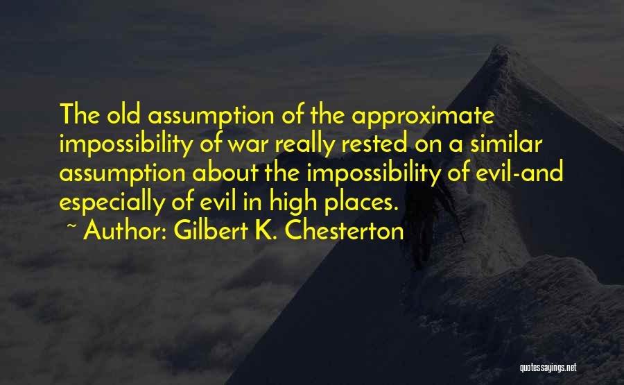 War And Evil Quotes By Gilbert K. Chesterton