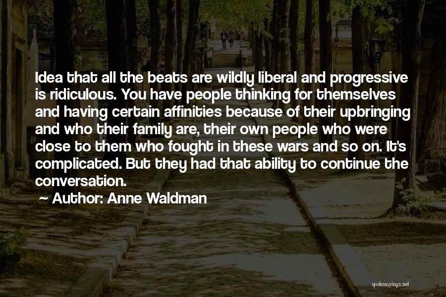 War And Family Quotes By Anne Waldman