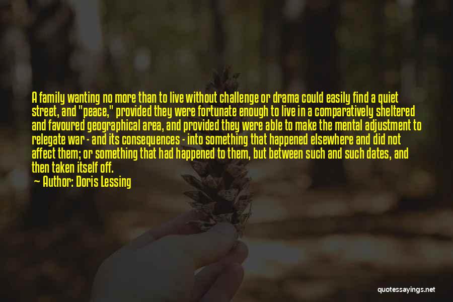 War And Family Quotes By Doris Lessing