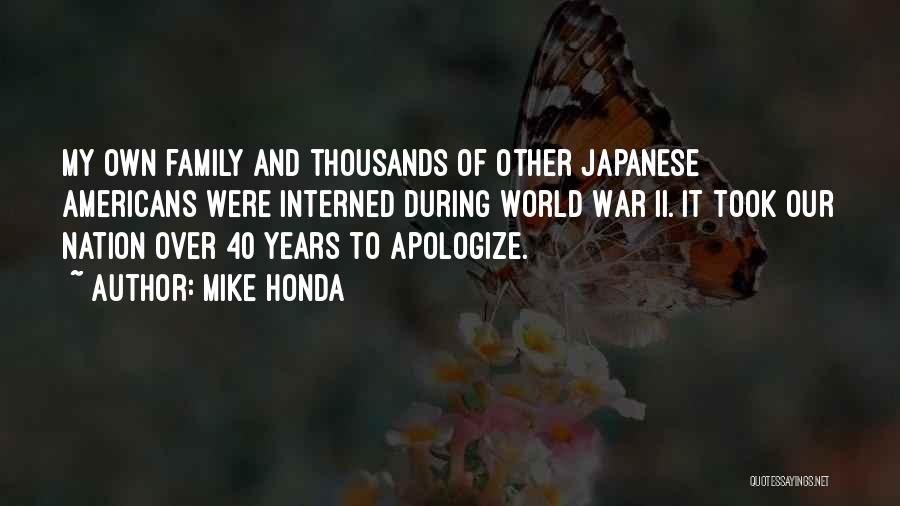 War And Family Quotes By Mike Honda