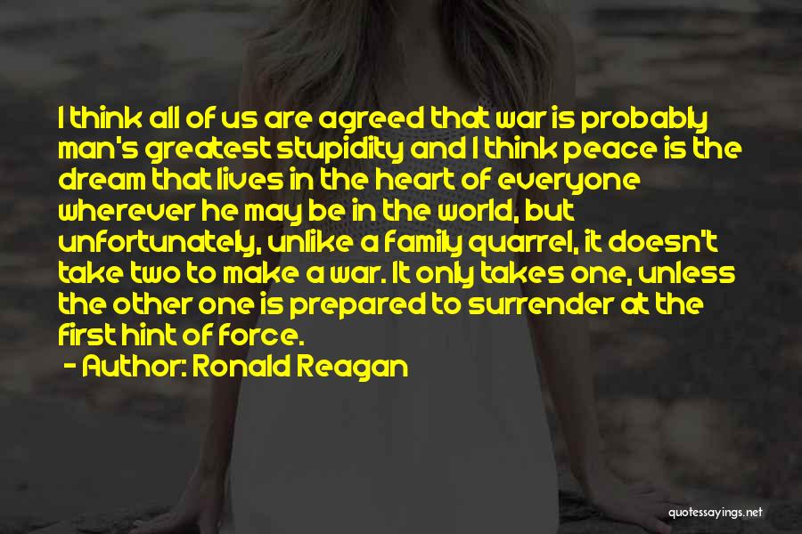 War And Family Quotes By Ronald Reagan