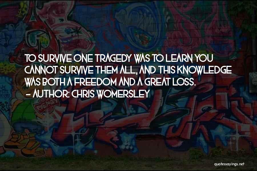 War And Freedom Quotes By Chris Womersley