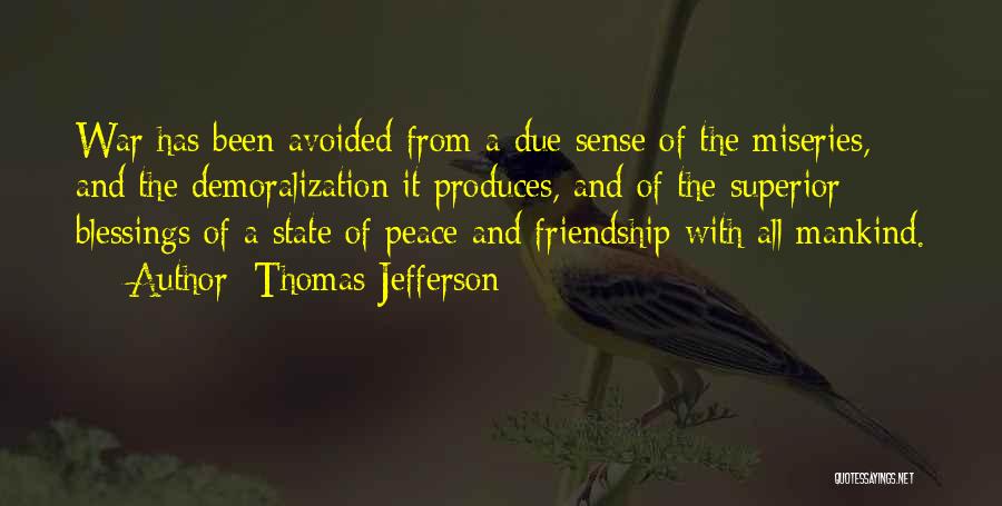 War And Friendship Quotes By Thomas Jefferson