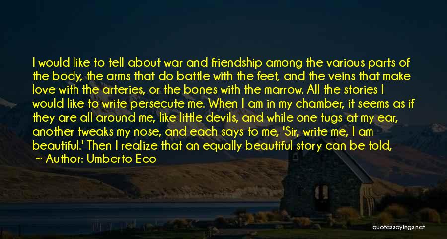 War And Friendship Quotes By Umberto Eco