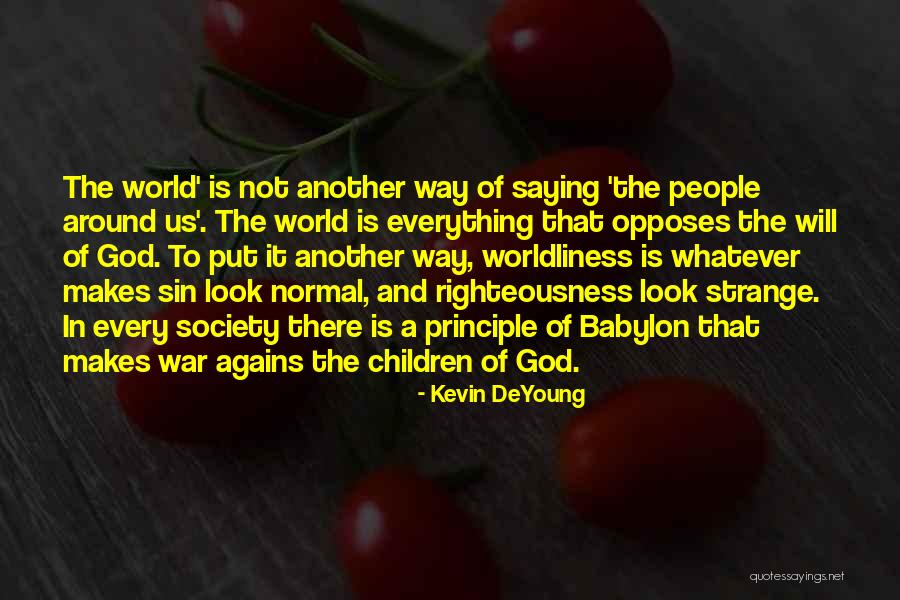 War And God Quotes By Kevin DeYoung War And God Quotes By Kevin DeYoung