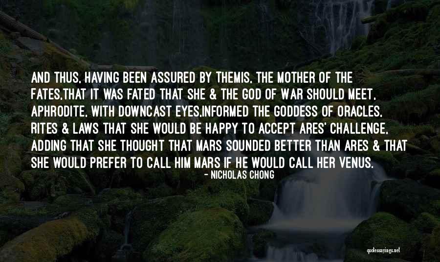 War And God Quotes By Nicholas Chong War And God Quotes By Nicholas Chong