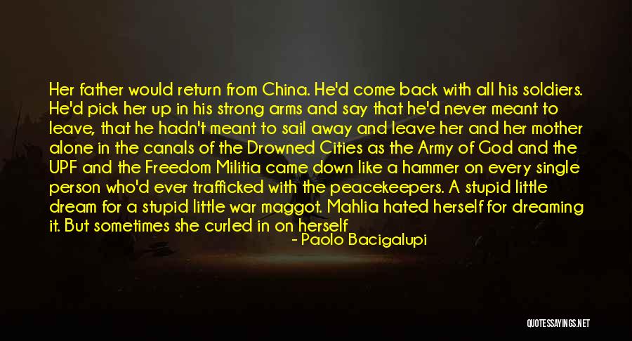War And God Quotes By Paolo Bacigalupi War And God Quotes By Paolo Bacigalupi