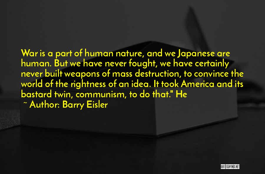 War And Human Nature Quotes By Barry Eisler