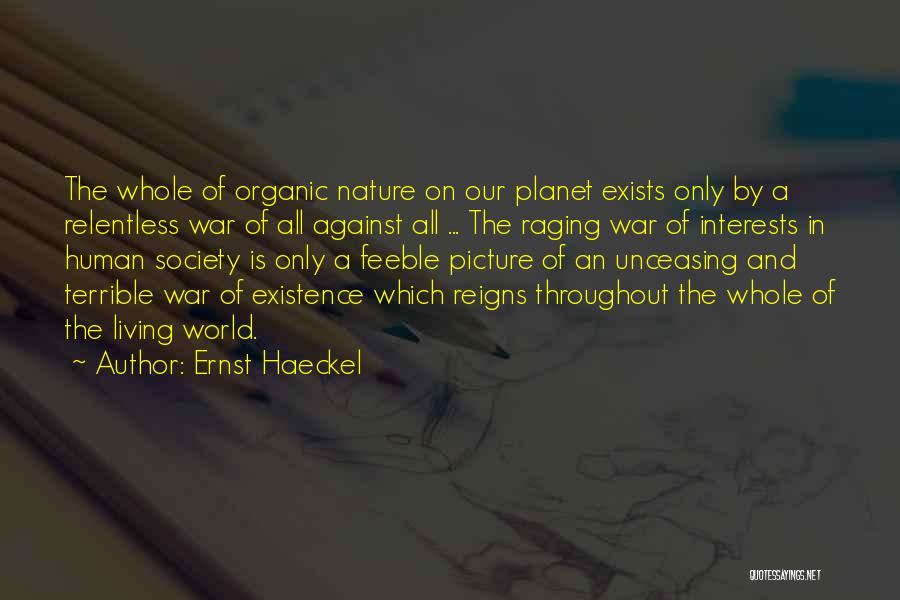 War And Human Nature Quotes By Ernst Haeckel