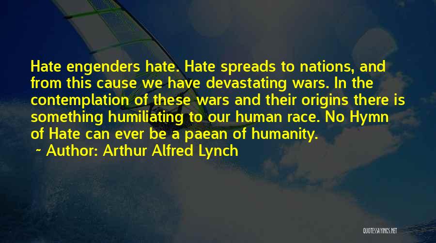 War And Humanity Quotes By Arthur Alfred Lynch