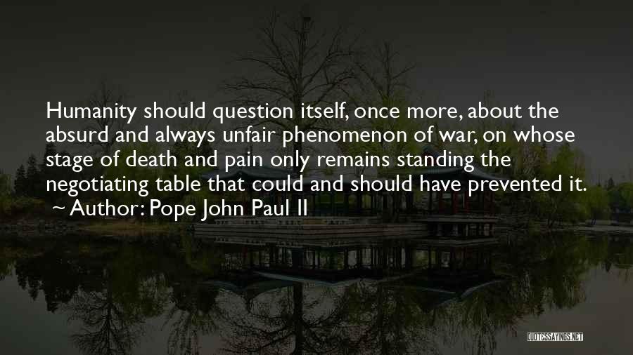 War And Humanity Quotes By Pope John Paul II