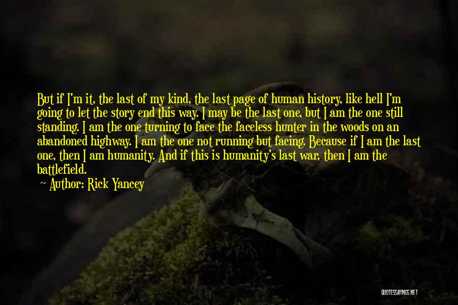 War And Humanity Quotes By Rick Yancey