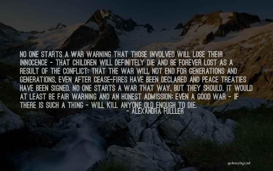 War And Innocence Quotes By Alexandra Fulller War And Innocence Quotes By Alexandra Fulller