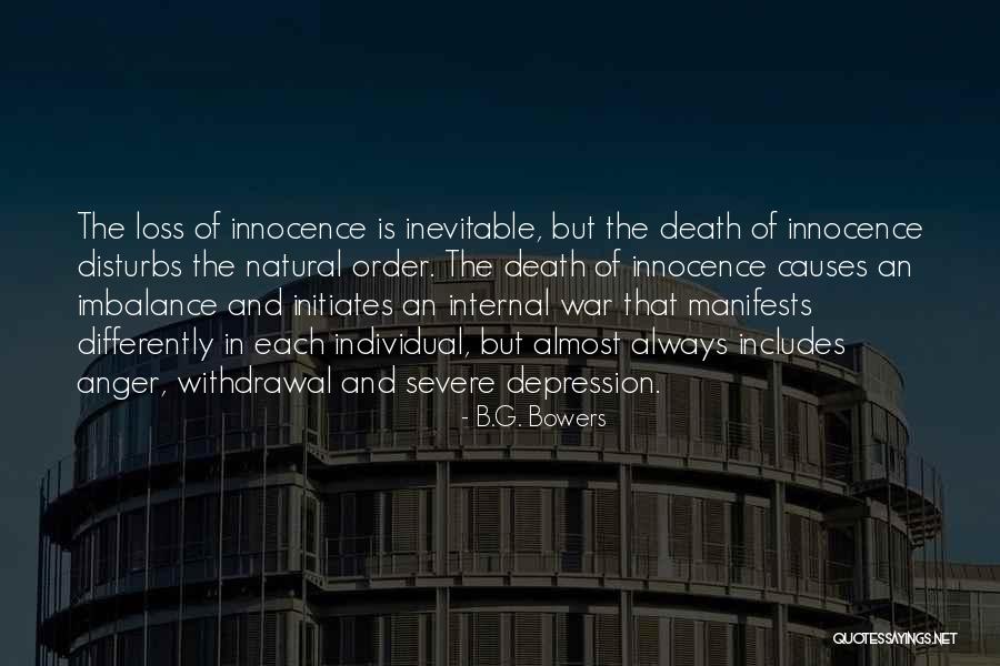 War And Innocence Quotes By B.G. Bowers War And Innocence Quotes By B.G. Bowers