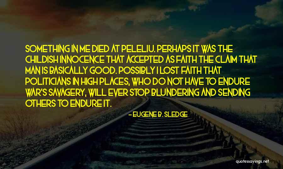 War And Innocence Quotes By Eugene B. Sledge War And Innocence Quotes By Eugene B. Sledge