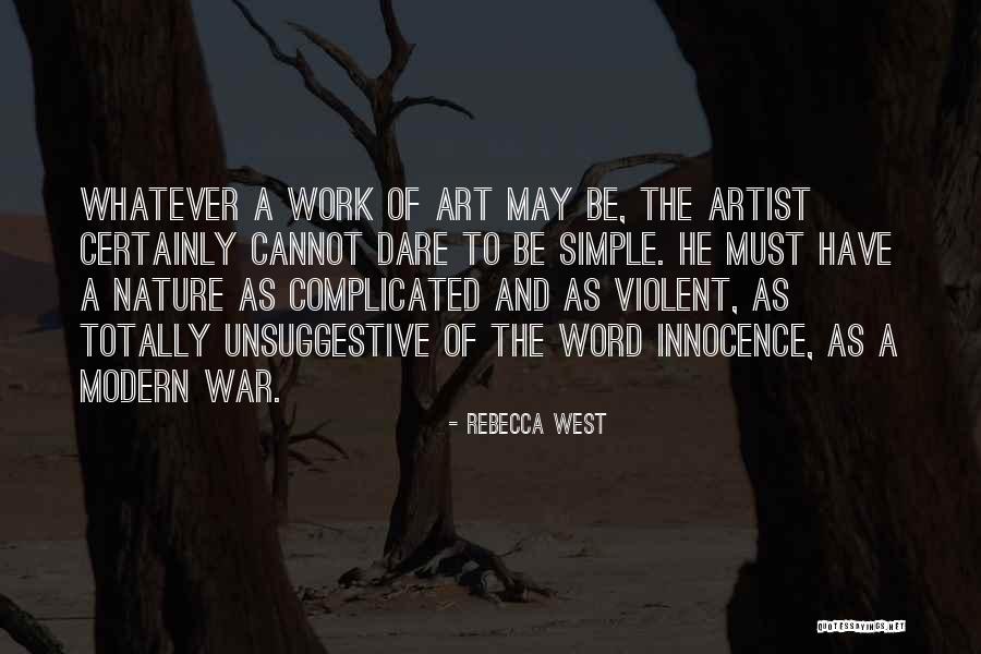 War And Innocence Quotes By Rebecca West War And Innocence Quotes By Rebecca West