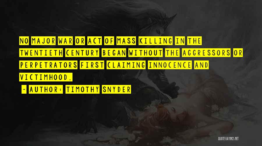 War And Innocence Quotes By Timothy Snyder