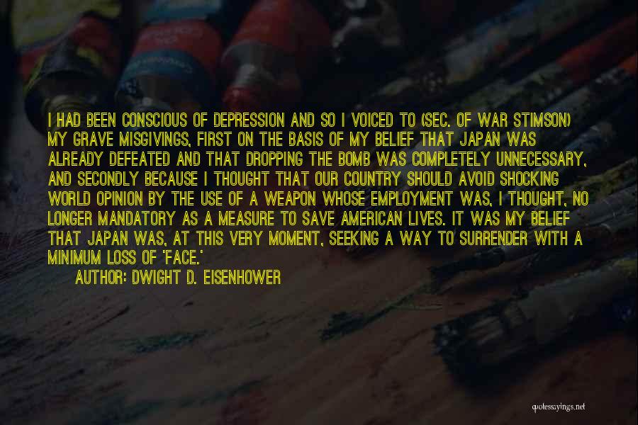 War And Loss Quotes By Dwight D. Eisenhower
