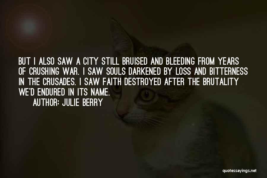 War And Loss Quotes By Julie Berry