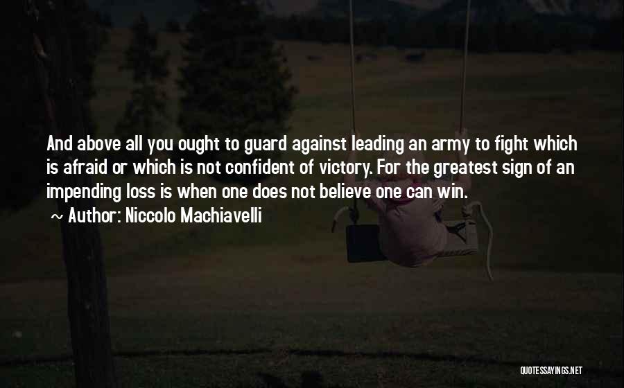 War And Loss Quotes By Niccolo Machiavelli