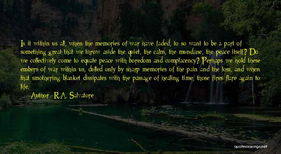 War And Loss Quotes By R.A. Salvatore