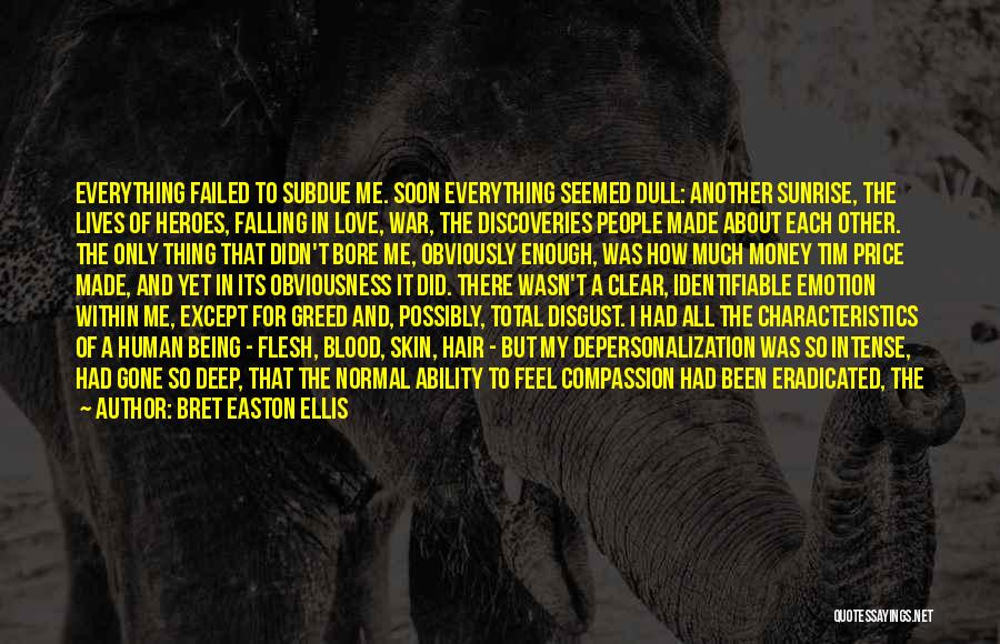 War And Money Quotes By Bret Easton Ellis