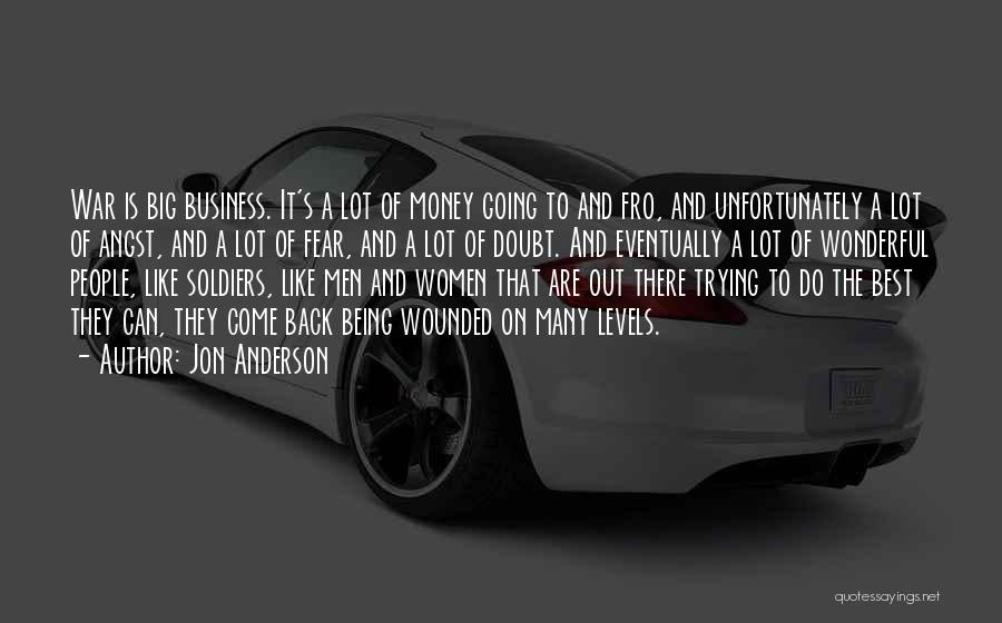 War And Money Quotes By Jon Anderson