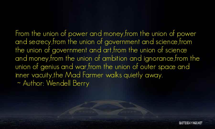 War And Money Quotes By Wendell Berry