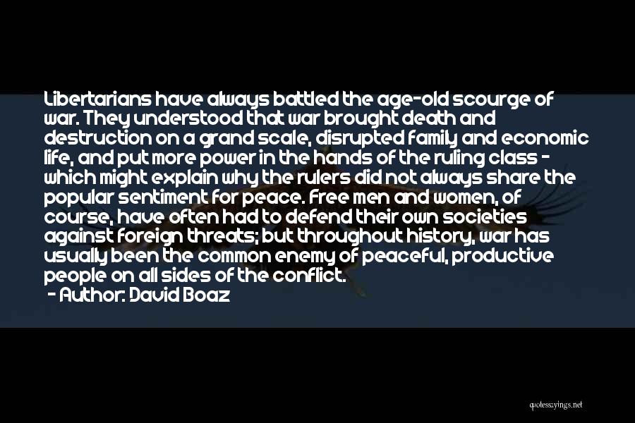 War And Peace Family Quotes By David Boaz