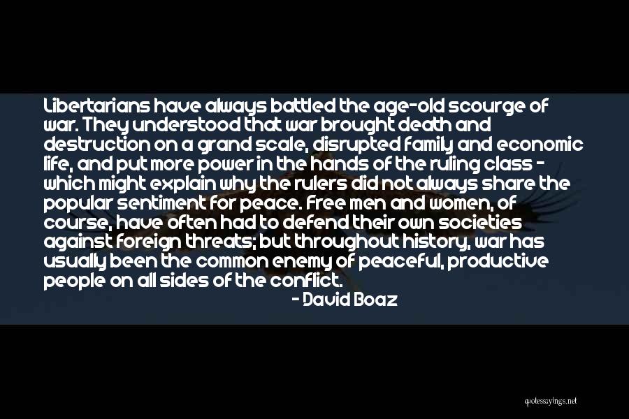 War And Peace Family Quotes By David Boaz