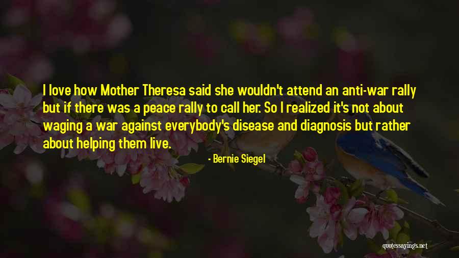 War And Peace Love Quotes By Bernie Siegel War And Peace Love Quotes By Bernie Siegel
