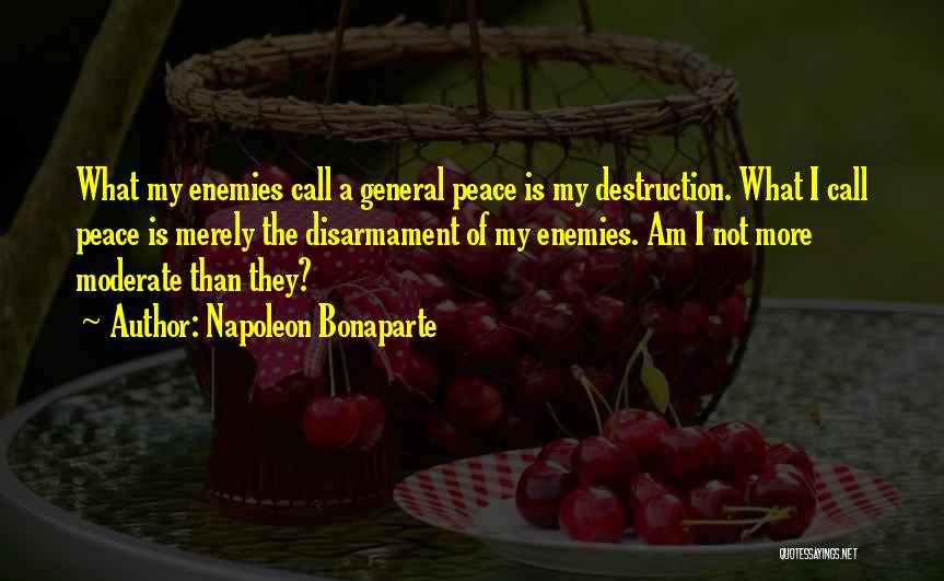 War And Peace Napoleon Quotes By Napoleon Bonaparte