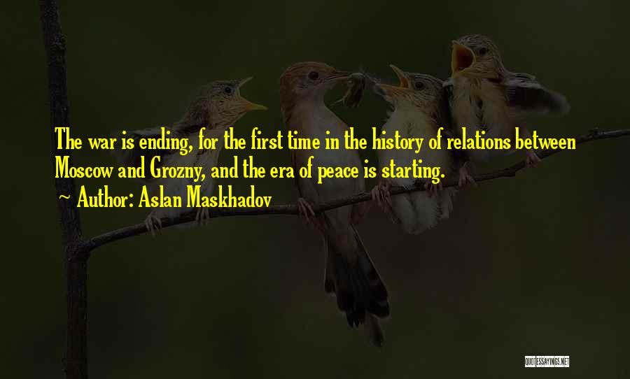 War And Peace Quotes By Aslan Maskhadov