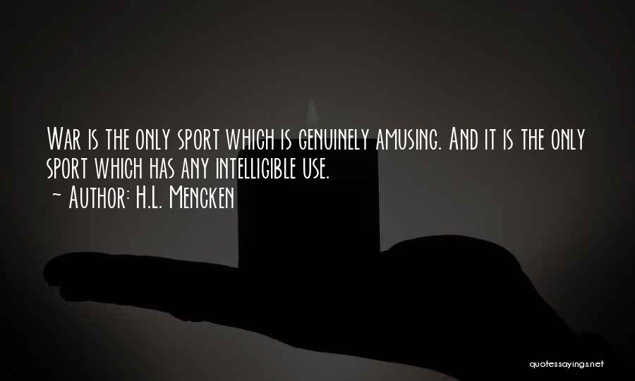 War And Peace Quotes By H.L. Mencken