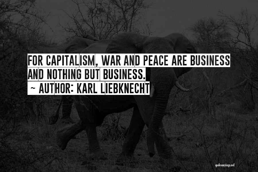 War And Peace Quotes By Karl Liebknecht