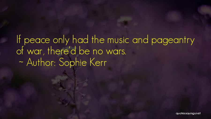 War And Peace Quotes By Sophie Kerr