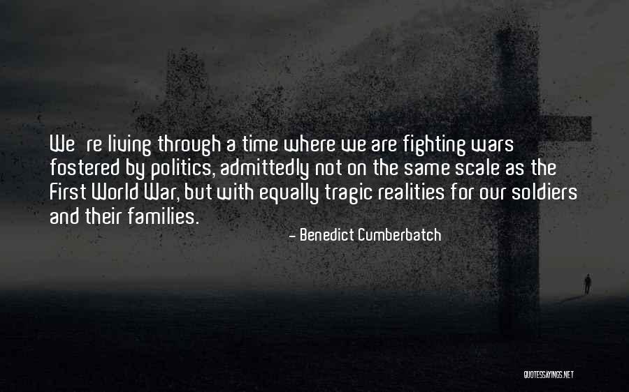 War And Politics Quotes By Benedict Cumberbatch War And Politics Quotes By Benedict Cumberbatch