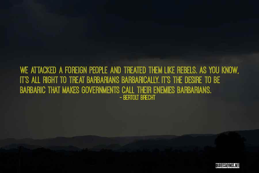 War And Politics Quotes By Bertolt Brecht War And Politics Quotes By Bertolt Brecht