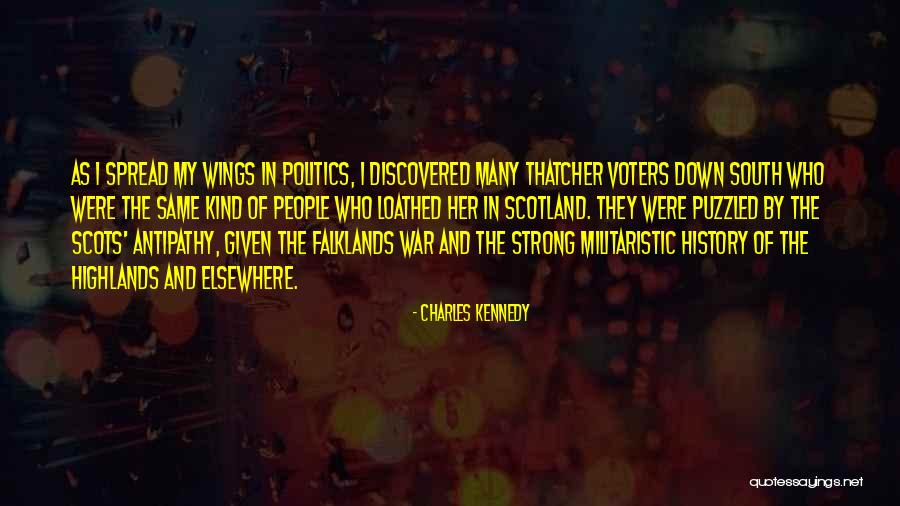 War And Politics Quotes By Charles Kennedy War And Politics Quotes By Charles Kennedy