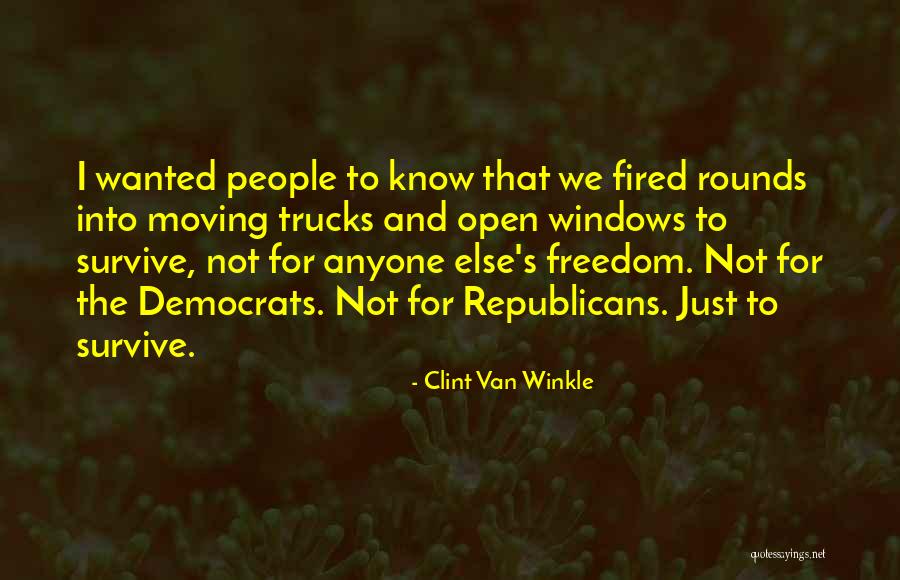 War And Politics Quotes By Clint Van Winkle War And Politics Quotes By Clint Van Winkle