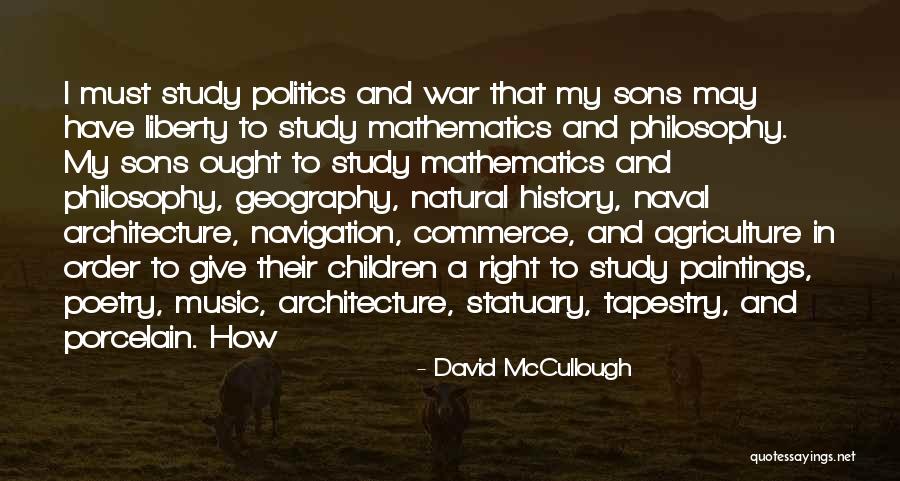 War And Politics Quotes By David McCullough War And Politics Quotes By David McCullough