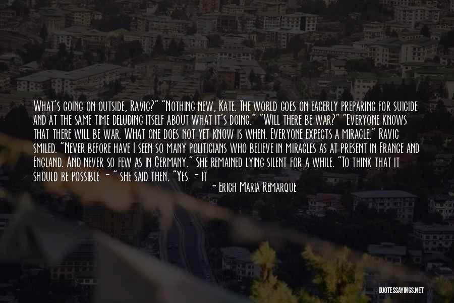 War And Politics Quotes By Erich Maria Remarque War And Politics Quotes By Erich Maria Remarque